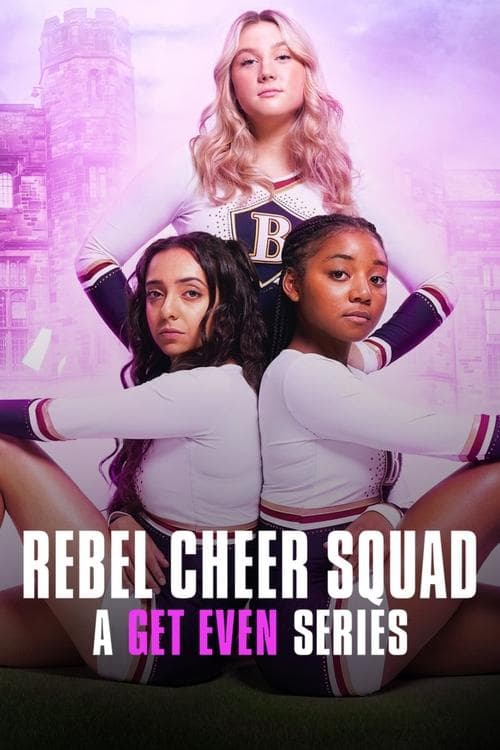 Poster for Rebel Cheer Squad: A Get Even Series