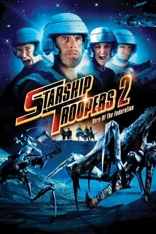 Poster for Starship Troopers 2: Hero of the Federation