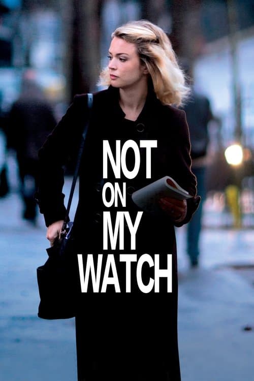 Poster for Not on My Watch