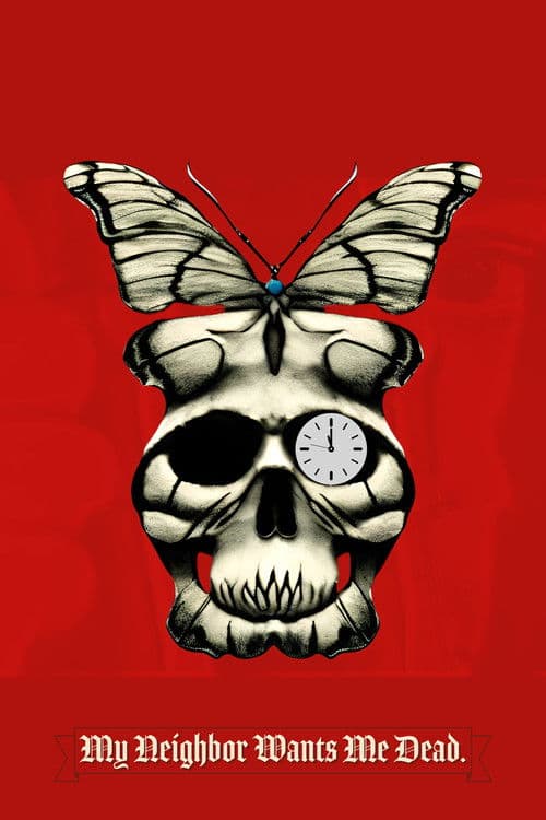 Poster for My Neighbor Wants Me Dead