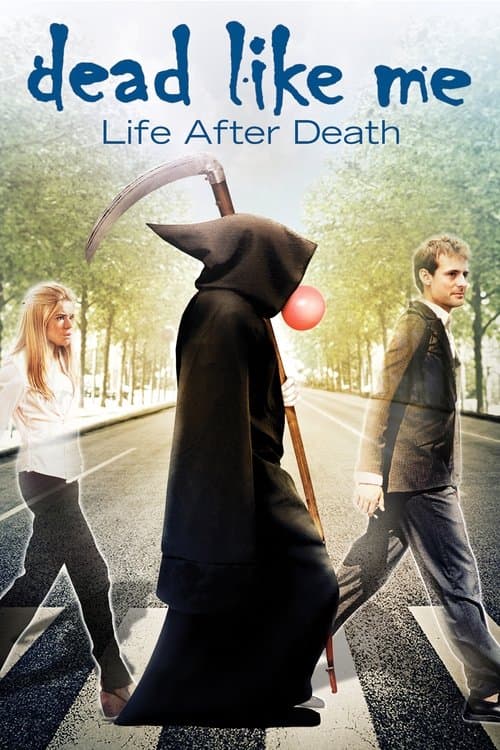 Poster for Dead Like Me: Life After Death