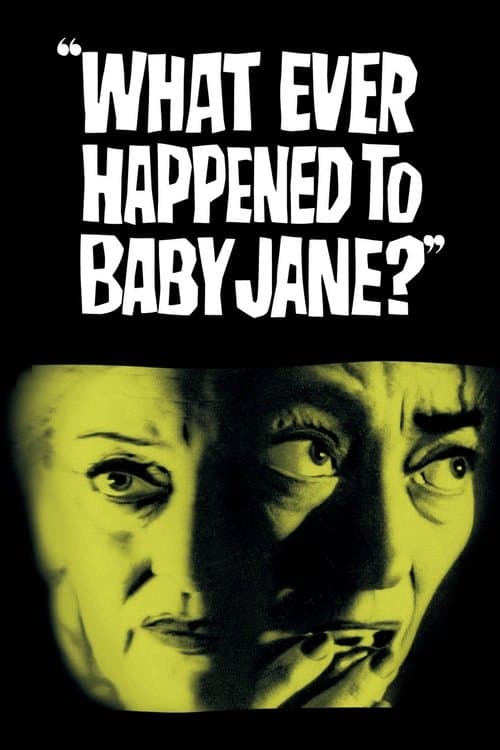 Poster for What Ever Happened to Baby Jane?