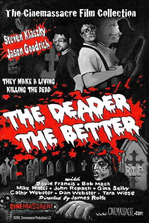 Poster for The Deader the Better