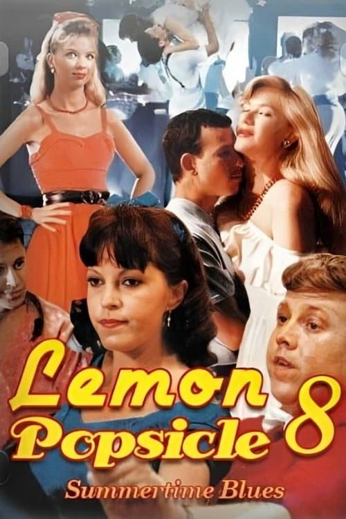 Poster for Summertime Blues: Lemon Popsicle VIII