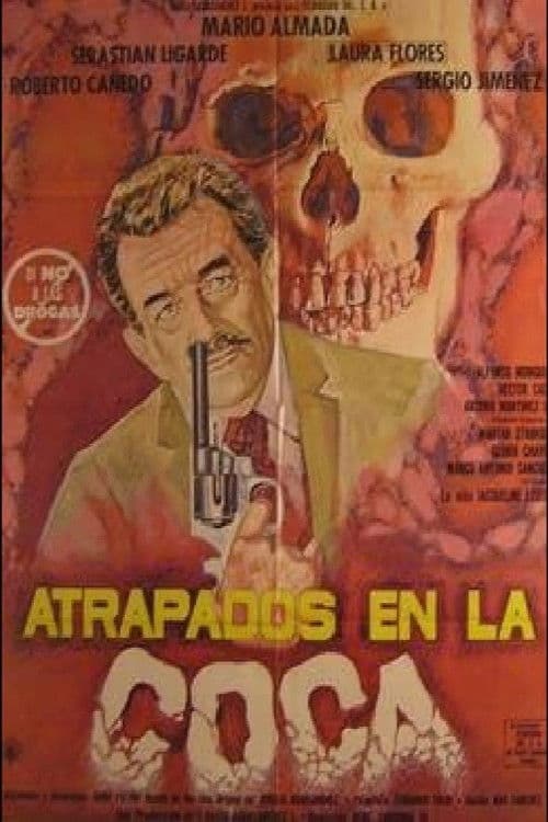 Poster for Atrapados en la coca