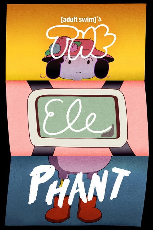 Poster for Adult Swim's The Elephant