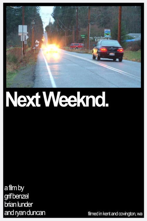 Poster for Next Weeknd.