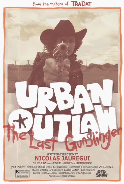 Poster for Urban Outlaw: The Last Gunslinger