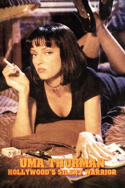 Poster for Uma Thurman: Hollywood's Silent Warrior