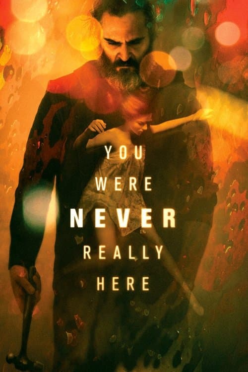 Poster for You Were Never Really Here